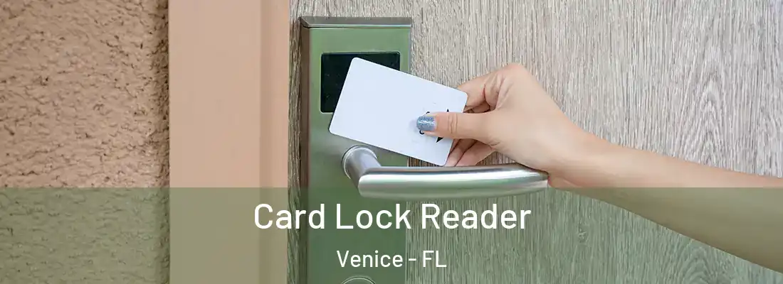  Card Lock Reader Venice - FL