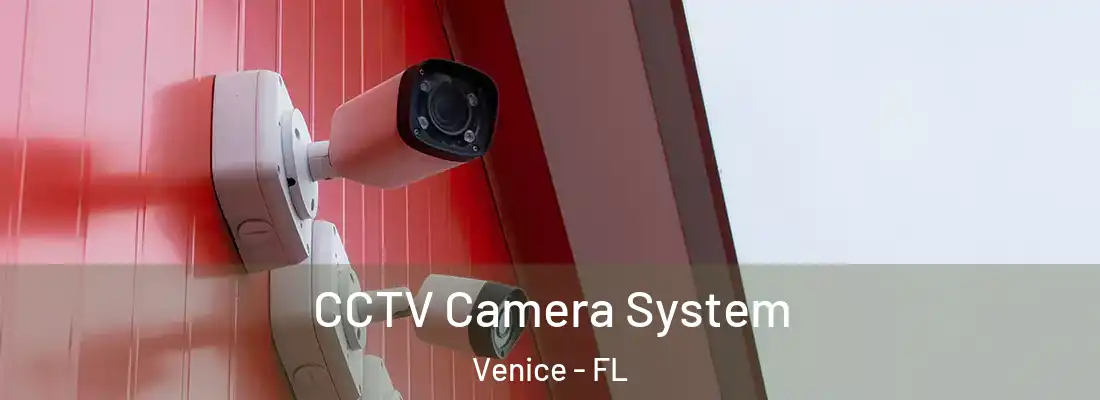  CCTV Camera System Venice - FL