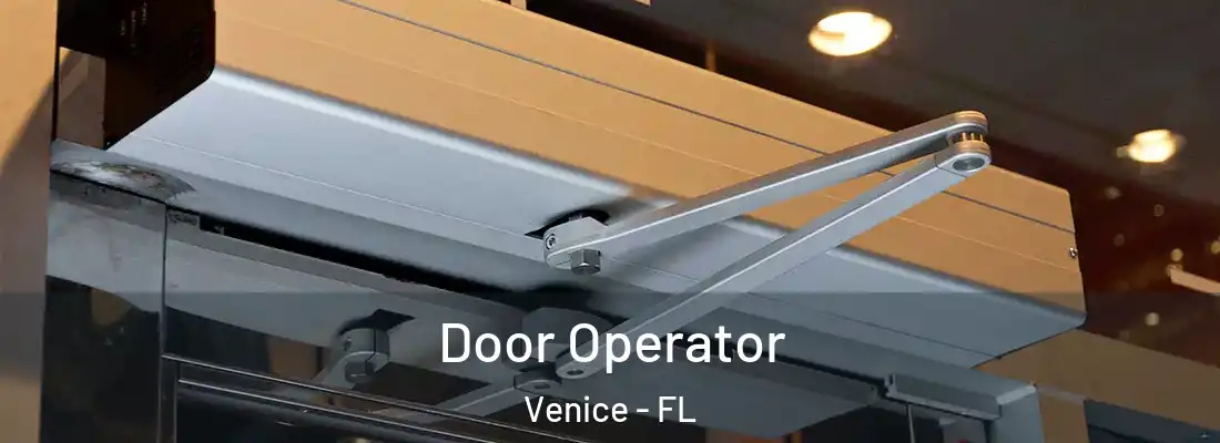 Door Operator Venice - FL