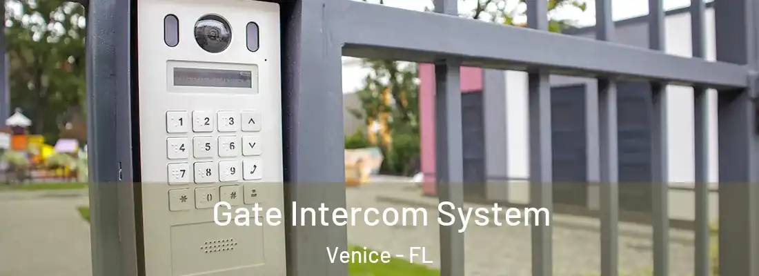 Gate Intercom System Venice - FL