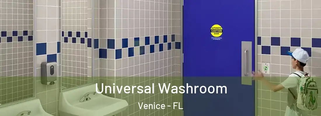  Universal Washroom Venice - FL